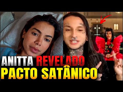 PACT0 de ANITTA. SATANlSTA REVELOU TUDO