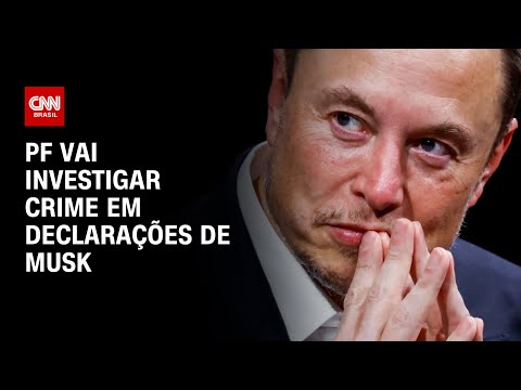 PF vai investigar crime em declarações de Musk | CNN ARENA