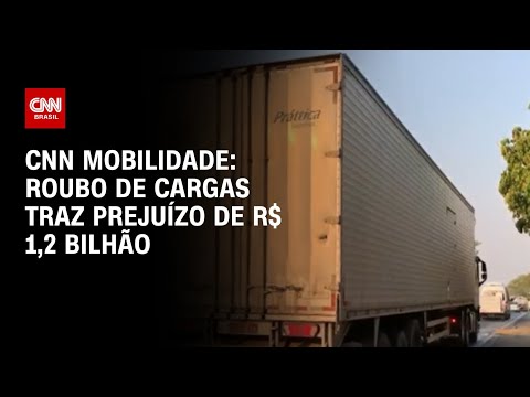 CNN Mobilidade: Roubo de cargas traz mais de  R$1,2 bilhão em prejuízos | CNN PRIME TIME