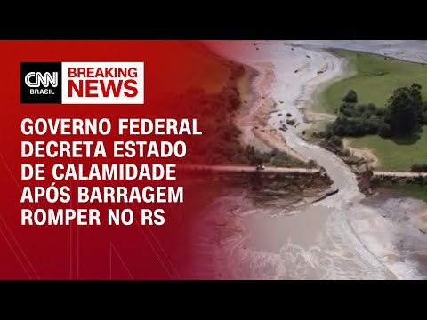 Governo federal decreta estado de calamidade após barragem romper no RS | CNN 360º