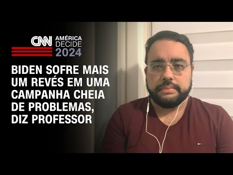 Biden sofre mais um revés em uma campanha cheia de problemas, diz professor | CNN PRIME TIME