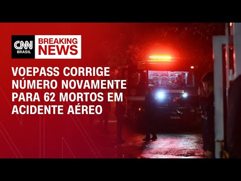 Voepass corrige número novamente para 62 mortos em acidente aéreo | CNN NEWSROOM