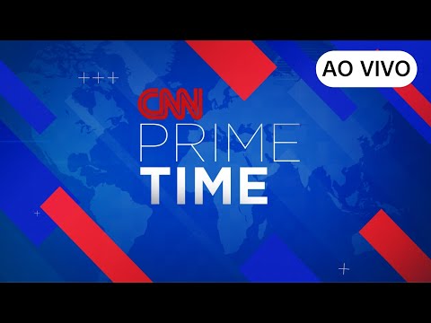 AO VIVO: CNN PRIME TIME – 25/08/2024