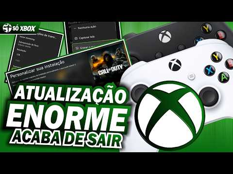 FINALMENTE! NOVA GRANDE ATUALIZAÇÃO do XBOX CHEGOU pra TODOS!