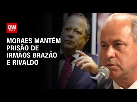 Moraes mantém prisão de irmãos Brazão e Rivaldo | CNN NOVO DIA