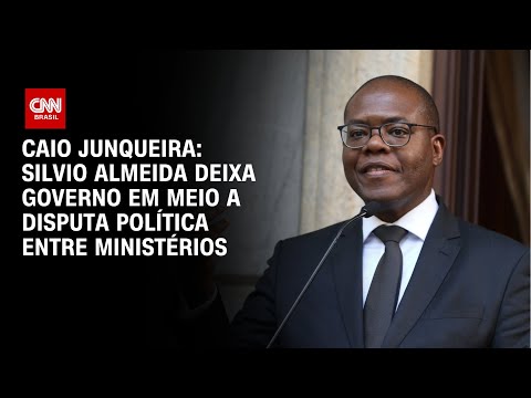 Junqueira: Silvio Almeida deixa governo em meio a disputa política entre ministérios | PRIME TIME