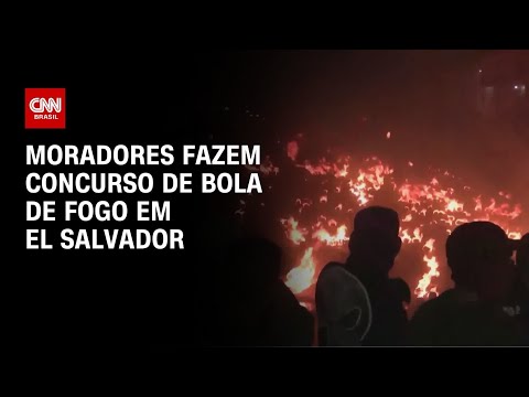 Moradores fazem concurso de bola de fogo em El Salvador | CNN PRIME TIME