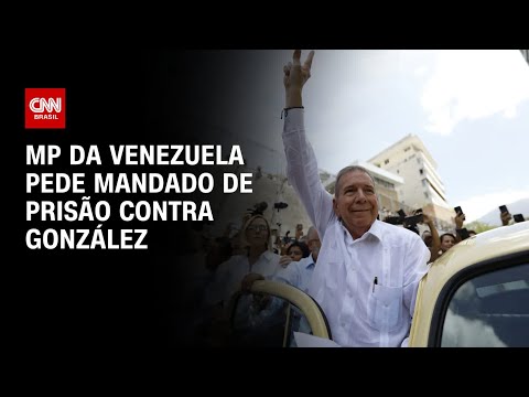 MP da Venezuela pede mandado de prisão contra González | CNN PRIME TIME