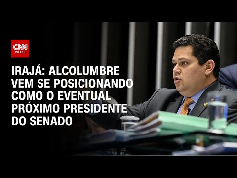 Irajá: Alcolumbre vem se posicionando como o eventual próximo presidente do Senado | CNN ARENA