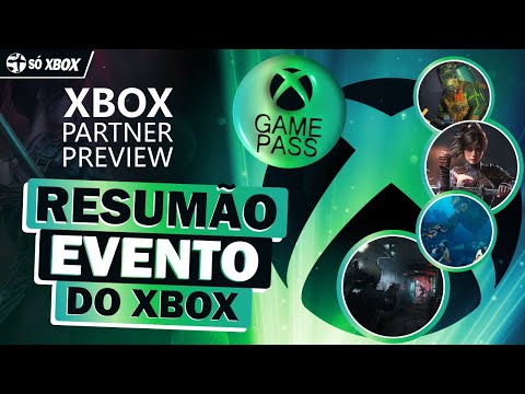 RESUMÃO COMPLETO do XBOX PARTNER PREVIEW com REVELAÇÕES do GAME PASS!